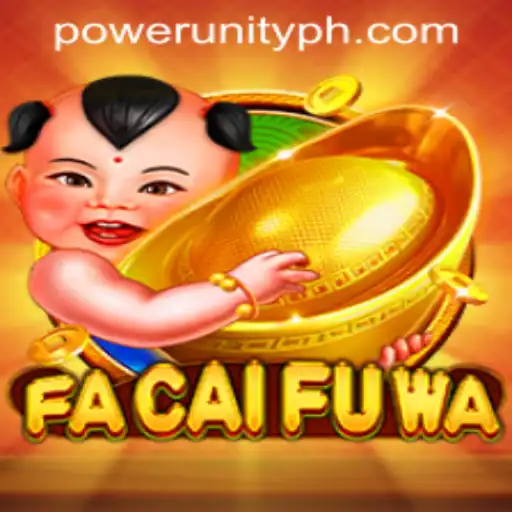 Unlock the Mysteries of FaCaiFuWa: A Dive into Power Unity Gaming's Exciting New Release