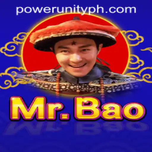 Unveiling the Thrilling World of MrBao: A Journey with Power Unity Gaming